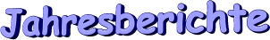 Jahresberichte